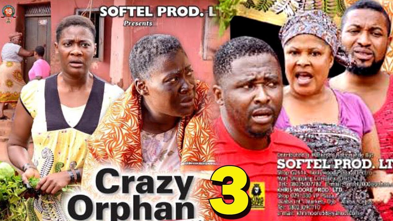 CRAZY ORPHAN SEASON 3 - Nollywood Movie 2019 | StagaTV